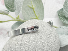 Load image into Gallery viewer, BREATHE Hand Stamped, Cuff Bracelet (3)