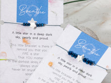 Load image into Gallery viewer, . Little Star shining bright, You Are a Star, Keep on Shining, don't let anyone dull your sparkle, Loss, Grief, Mental Health, Love Bracelet