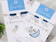 Load image into Gallery viewer, . LOVE YOU to the moon and back, Moon Bracelet for affirmation, declaring love, making a loved one feel special, a wonderful unique gift