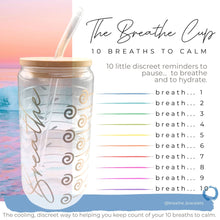 Load image into Gallery viewer, Breathe Glass Cup / Tumbler
