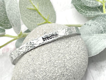Load image into Gallery viewer, Breathe Hand Stamped 6mm Wide Cuff Bracelet, Aluminium Adjustable Bracelet, Gift for Wife Husband Boyfriend Girlfriend or friend


